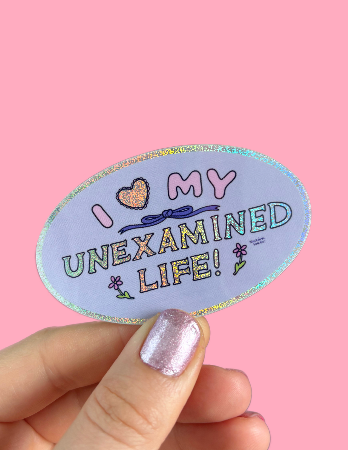 Unexamined Life Glitter Die Cut Sticker