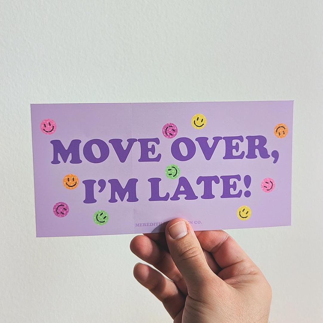 Move Over I’m Late Bumper Sticker – Cute & Funny Pastel Car Sticker for Chronically Late Folks, Colorful Aesthetic Sticker for Tardy Girls