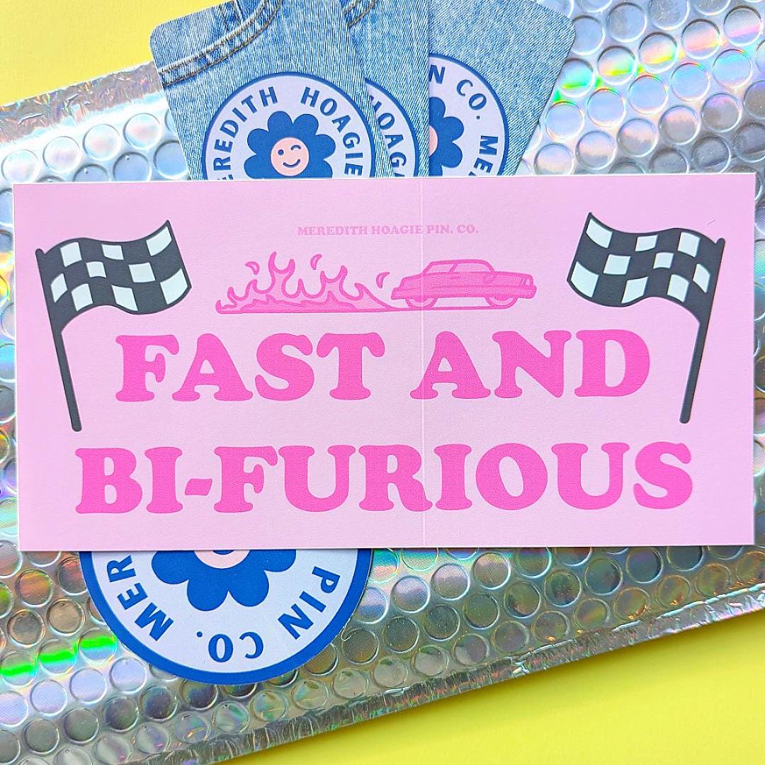 Fast and Bi-Furious Bumper Sticker – Funny Relatable Queer Humor for Your Ride | 7.5" x 3.75" | Premium Weather-proof Waterproof Vinyl