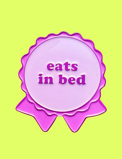 Eats In Bed Award Enamel Pin