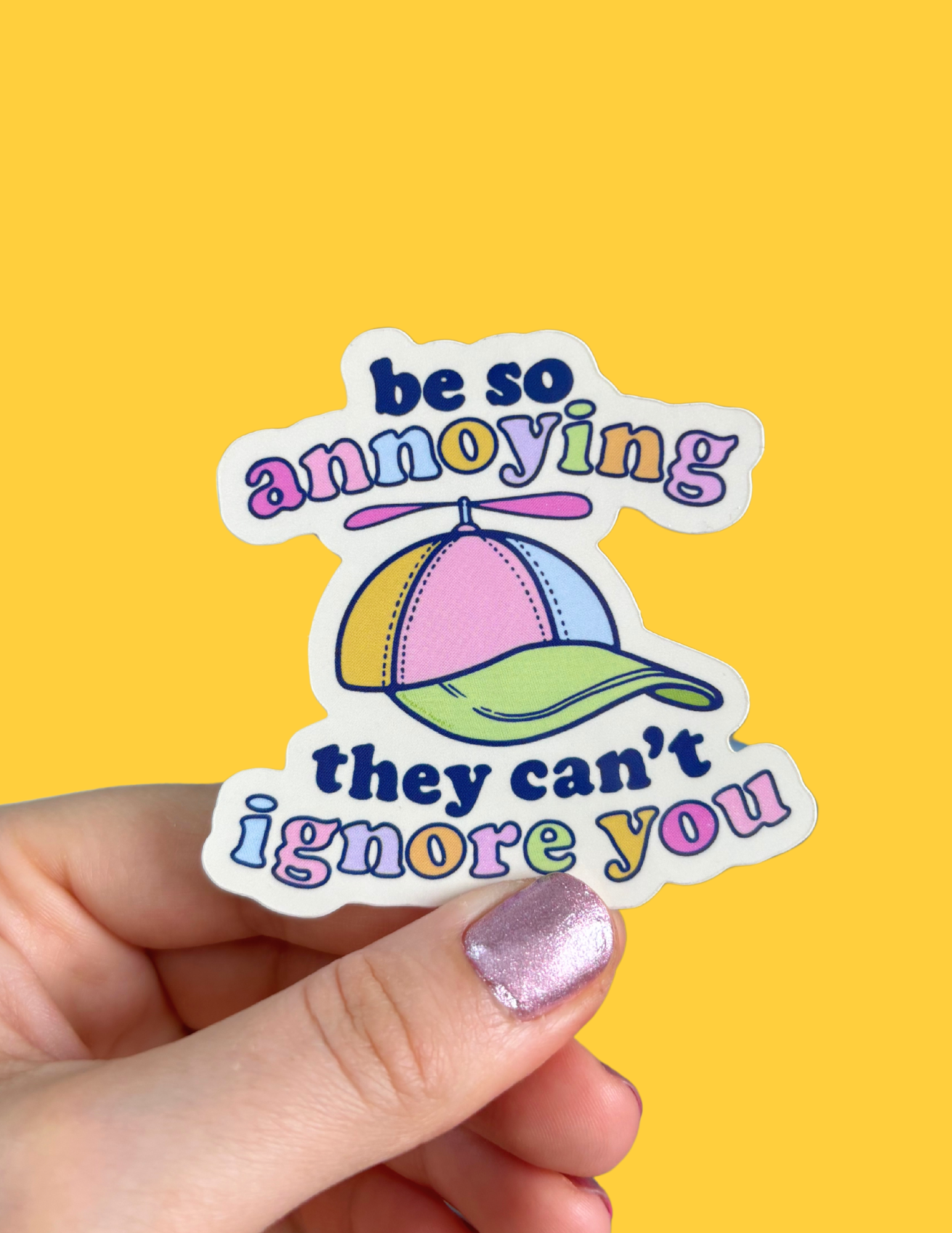 Be So Annoying Die Cut Sticker – Meredith Hoagie
