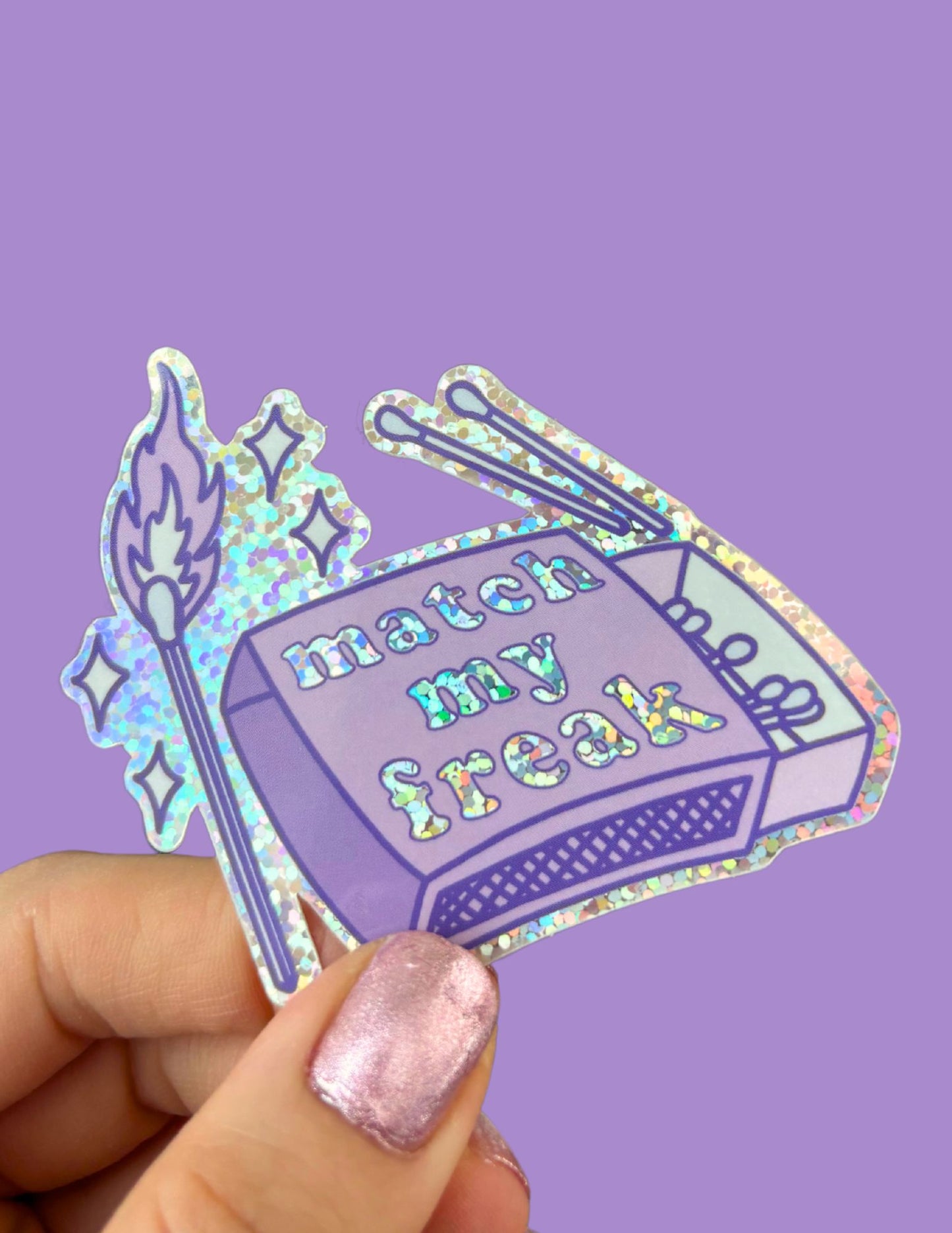 Match My Freak Holographic Glitter Sticker