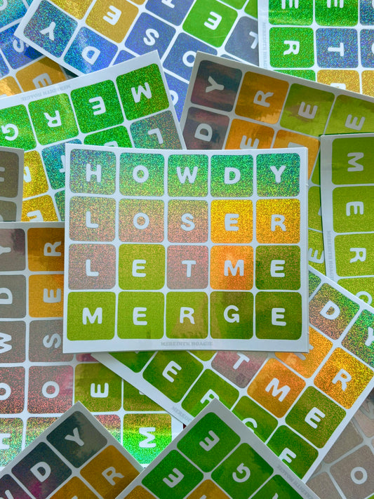 Howdy Loser, Let Me Merge Wordle Glitter Sticker