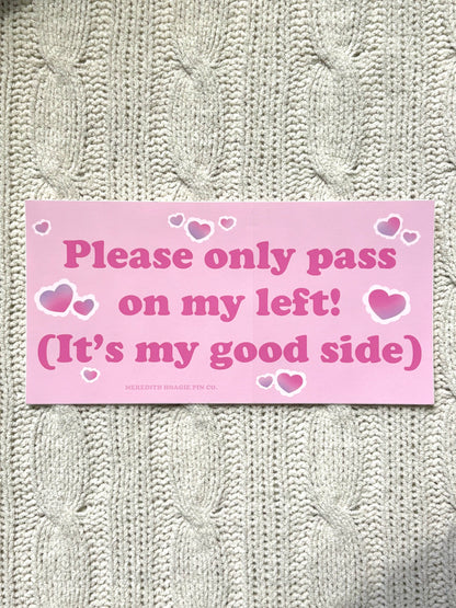 Please Pass On My Left Sticker