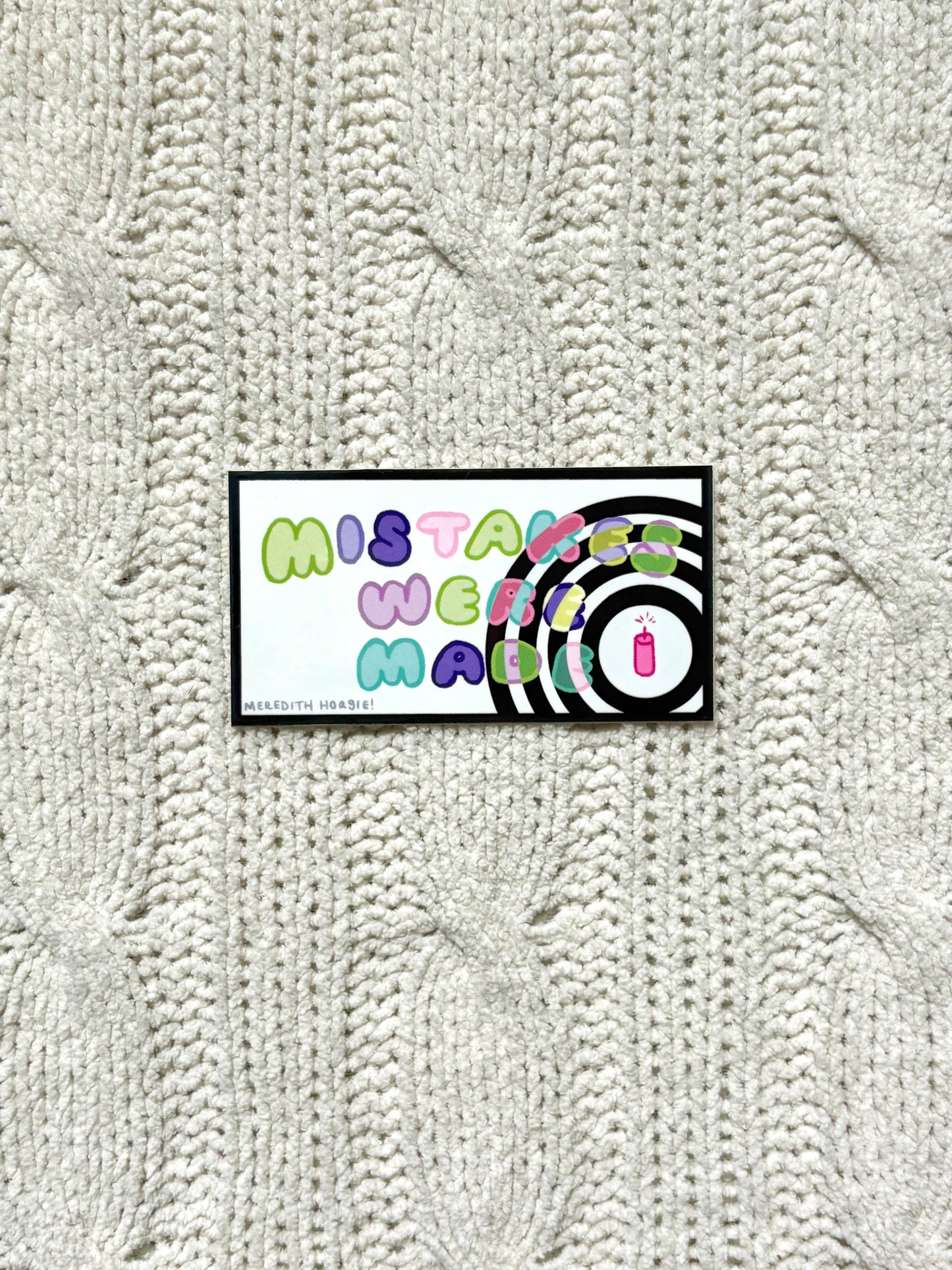 Mistakes Were Made- Kid Pix Game Sticker