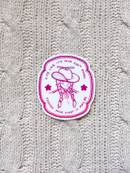 Ride Like It's Your 100th Rodeo Sticker