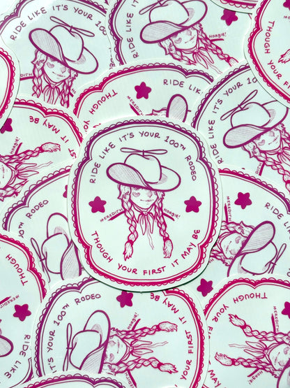 Ride Like It's Your 100th Rodeo Sticker