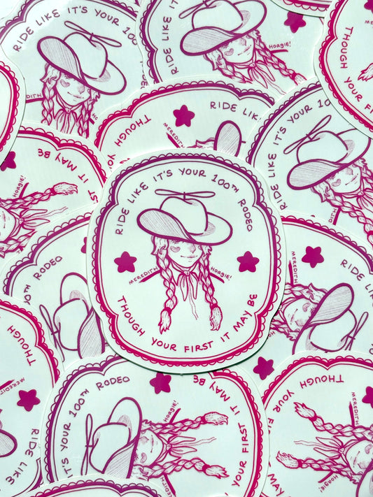 Ride Like It's Your 100th Rodeo Sticker