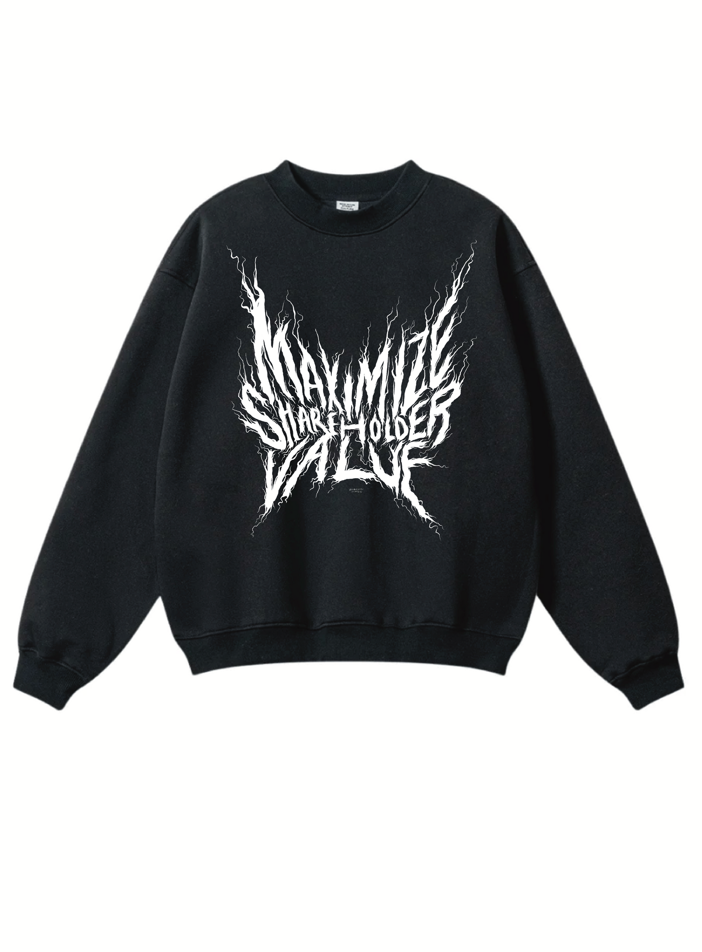 [PRE-ORDER] MAXIMIZE SHAREHOLDER VALUE Crew Neck Sweatshirt