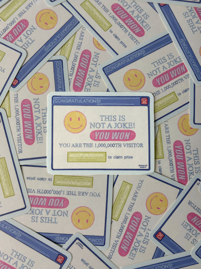 Sticker inspired by an old pop up scam on a background of similar stickers by Meredith Hoagie