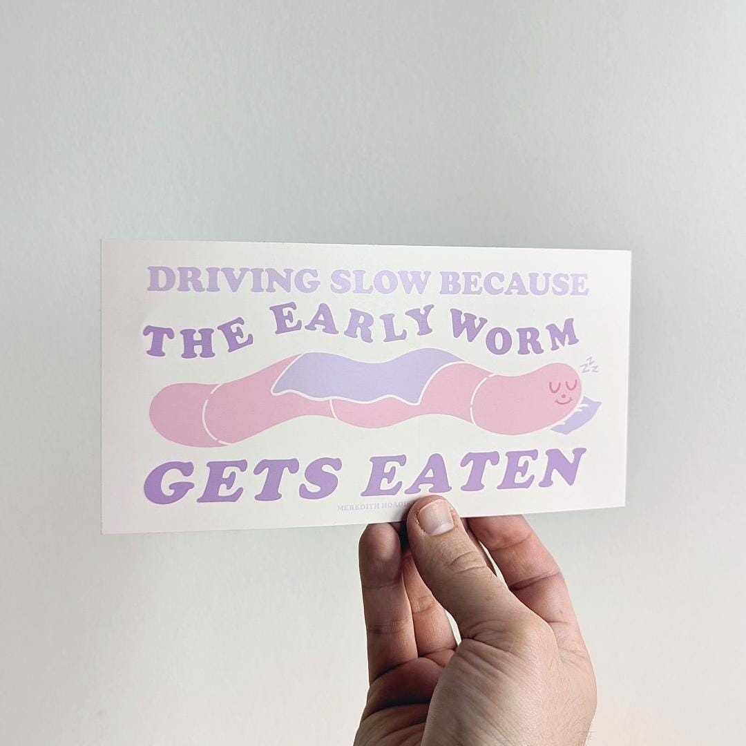 Driving Slow Because the Early Worm Gets Eaten – Funny Pastel Bumper Sticker for Cautious Girls, Cute Slow Driver Car Decal for Pretty Cars